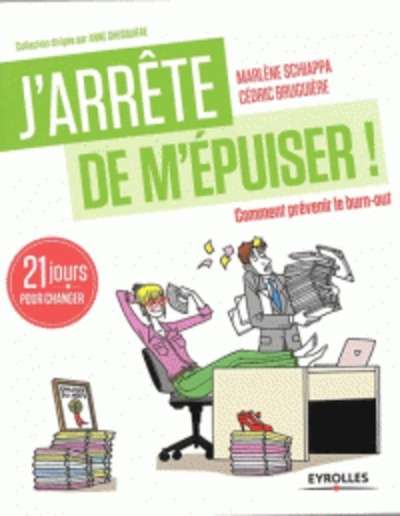 J'arrête de m'épuiser ! - 21 jours pour prévenir le burn-out