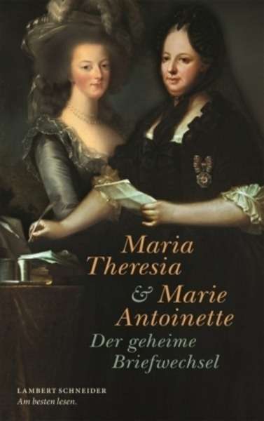 Maria Theresia x{0026} Marie Antoinette