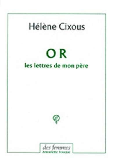 Or. Les lettres de mon père