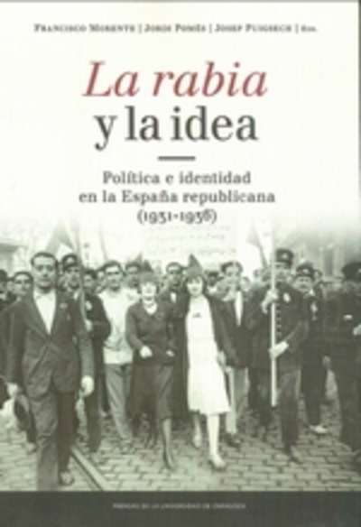 La rabia y la idea