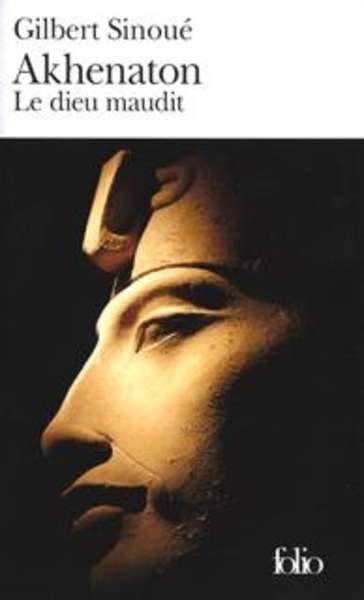 Akhenaton - Le dieu maudit