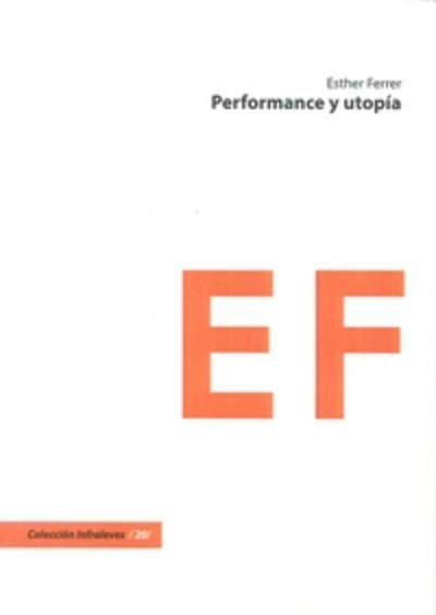 Performance y utopía