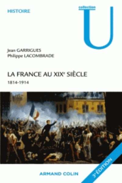 La France au XIXe siècle - 1814-1914