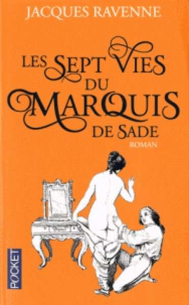 Les sept vies du marquis de Sade