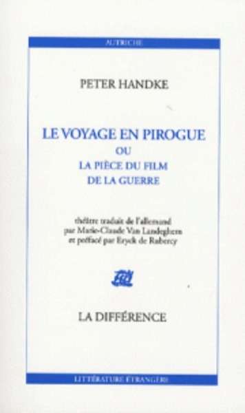 Le voyage en pirogue - Ou La pièce du film de la guerre