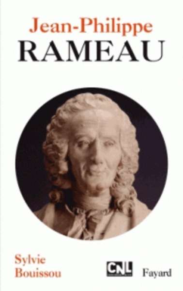 Jean-Philippe Rameau - Musicien des Lumières