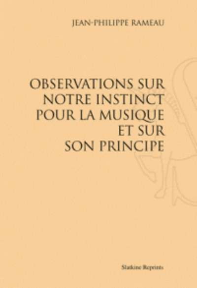 Observation sur notre instinct pour la musique et sur son principe