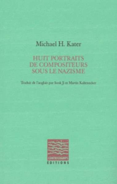 Huit portraits de compositeurs sous le nazisme