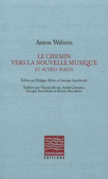 Le chemin vers la nouvelle musique et autres écrits