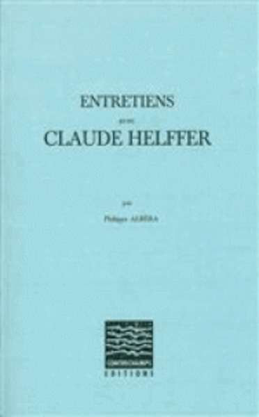 Entretiens avec Claude Helffer