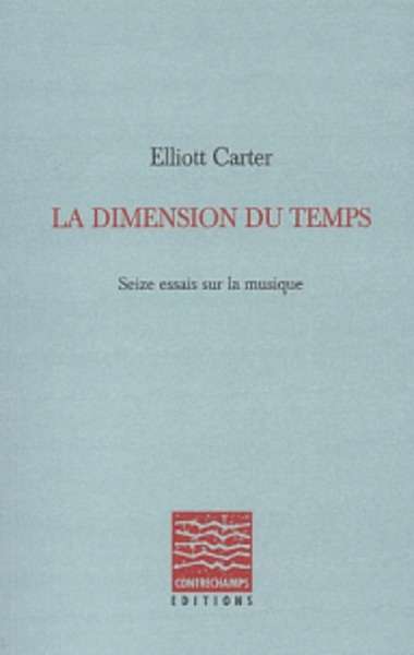 La dimension du temps - Seize essais sur la musique