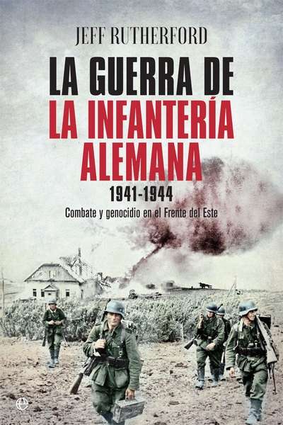 La guerra de la infantería alemana 1941-1944