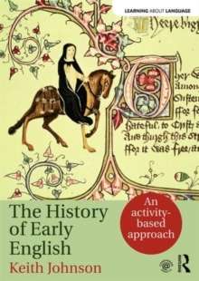 The History of Early English : An Activity-Based Approach