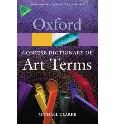 Concise Dictionary of Art Terms