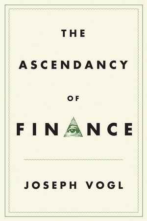 The Ascendancy of Finance