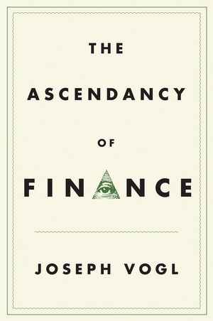 The Ascendancy of Finance