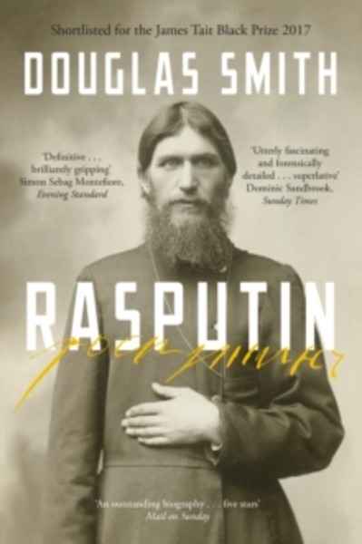 Rasputin : The Biography