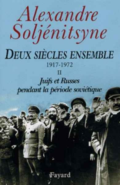 Deux siècles ensemble (1917-1972)