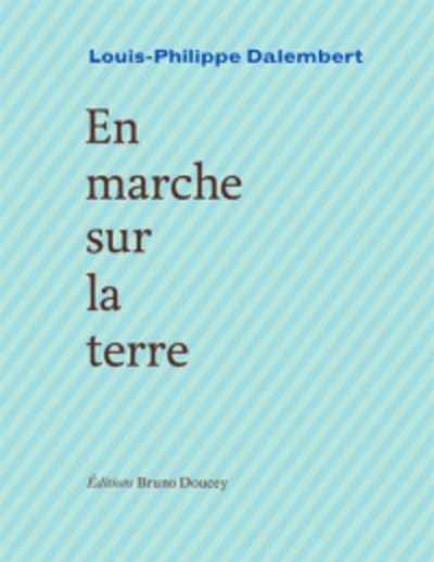 En marche sur la terre