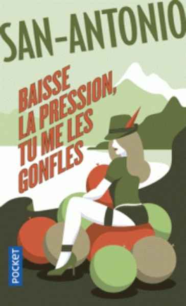 Baisse la pression, tu me les gonfle!