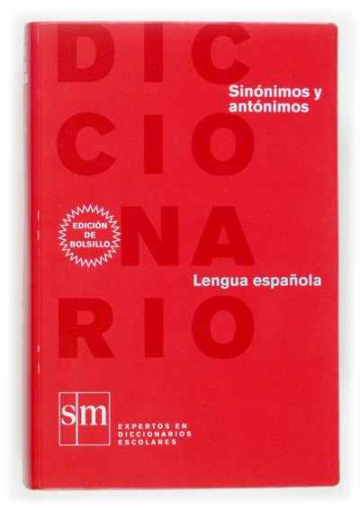 Diccionario sinónimos y antónimos. Lengua española