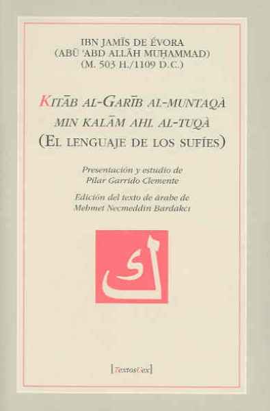 Kitab Al-Garib Al-Muntaqa Min Kalam Ahl Al-Tuqa