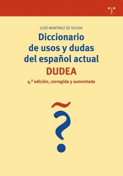 Diccionario de usos y dudas del español actual (DUDEA)