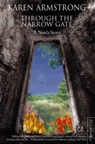 Through the Narrow Gate : A Nun's Story