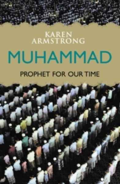 Muhammad : Prophet for Our Time