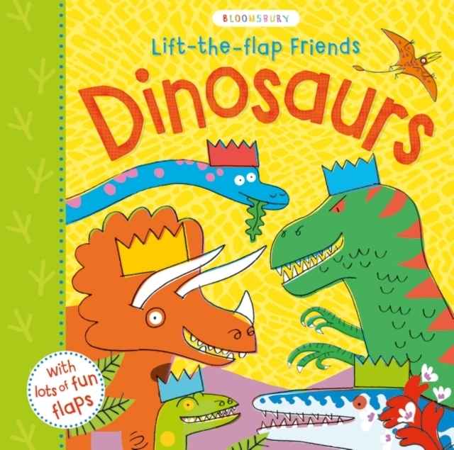 Lift-the-Flap Friends Dinosaurs   board book