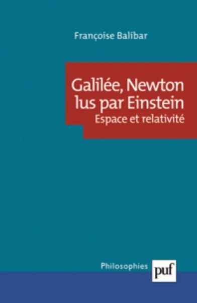 Galilée, Newton lus par Einstein - Espace et relativité