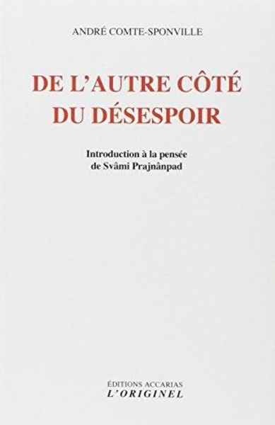 De l'autre côté du désespoir - Introduction à la pensée de Svâmi Prajnânpad