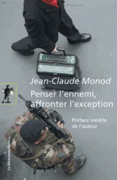 Penser l'ennemi, affronter l'exception