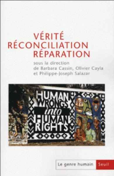 Vérité, réconciliation, réparation