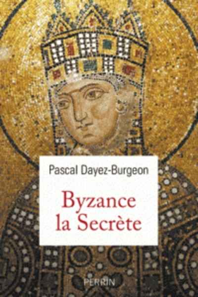 Byzance la secrète