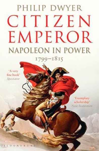 Citizen Emperor : Napoleon in Power 1799-1815