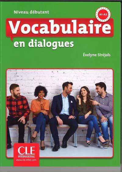 Vocabulaire FLE niveau débutant En dialogues, A1-A2