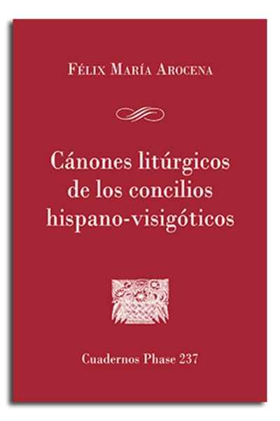 Cánones litúrgicos de los concilios hispano-visigóticos