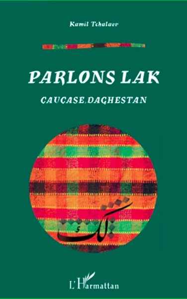 Parlons lak - Caucase, Daghestan