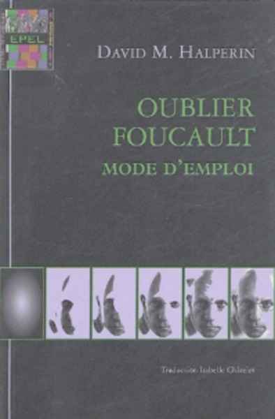 Oublier Foucault - Mode d'emploi