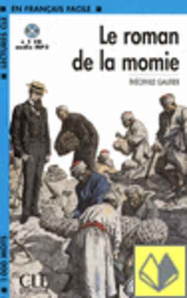 LE ROMAN DE LA MOMIE + CD AUDIO MP3 . NIVEAU 2