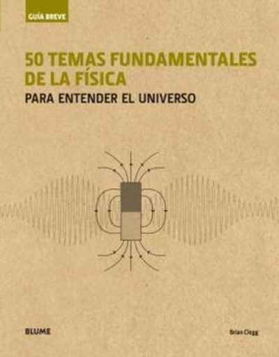 50 temas fundamentales de la física