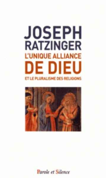 L'unique alliance de Dieu et le pluralisme des religions