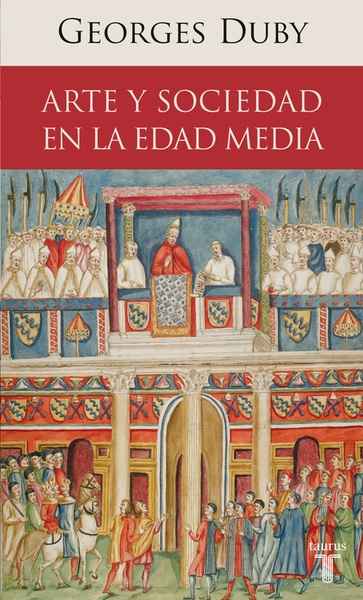 PASAJES Librería internacional: Arte y sociedad la Edad Media Duby, |