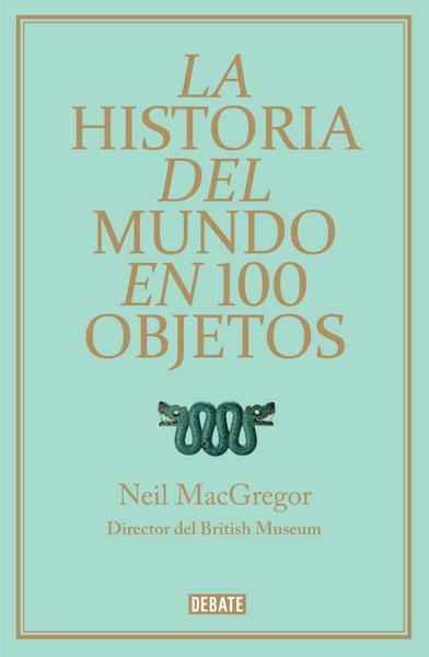 La historia del mundo en 100 objetos