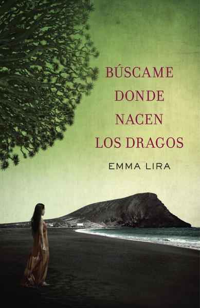 Búscame donde nacen los dragos