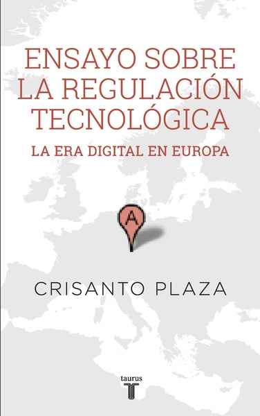 Ensayo sobre la regulación tecnológica