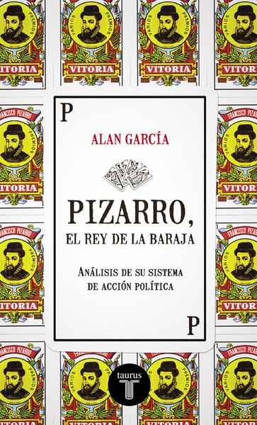 Pizarro, el rey de la baraja