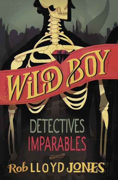 Detectives imparables. Wild Boy 2