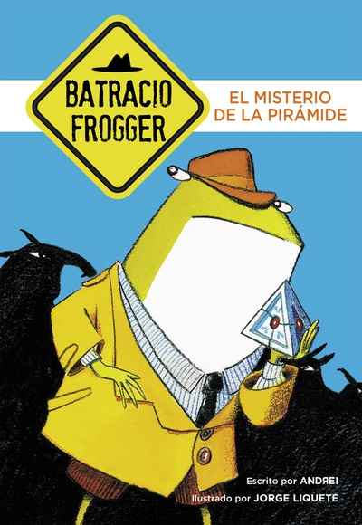 Batracio Frogger 1. El misterio de la pirámide